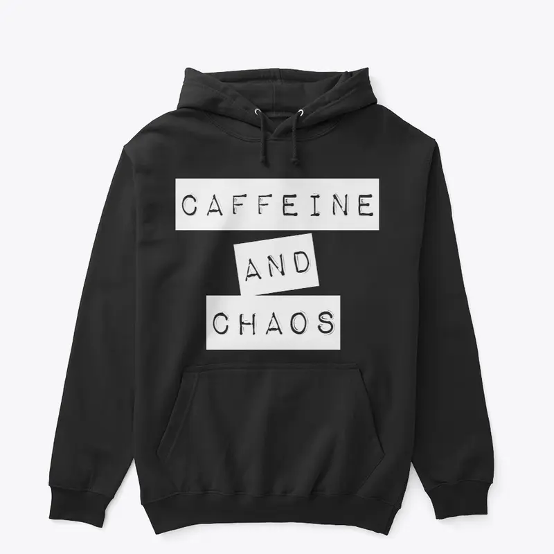 CAFFEINE AND CHAOS