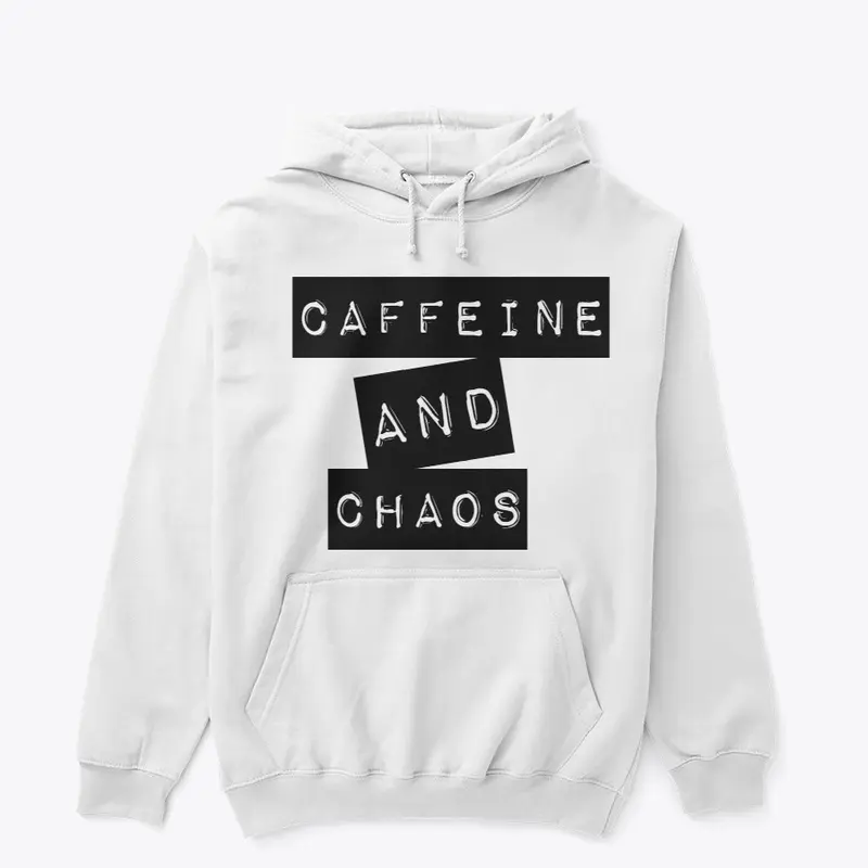 CAFFEINE AND CHAOS